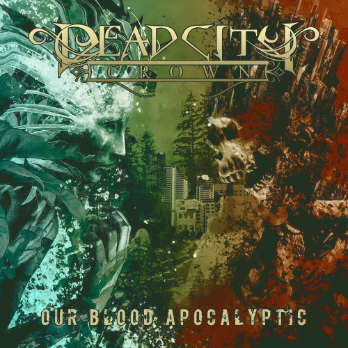 Dead City Crown : Our Blood Apocalyptic